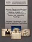 Anthony Giardano and Anthony Lopiparo, Petitioners, V. United States of America. U.S. Supreme Court Transcript of Record with Supporting Pleadings - Book