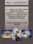 A. L. Wasson and Wife, Mattie Pallmeyer Wasson, Petitioners, V. United States of America. U.S. Supreme Court Transcript of Record with Supporting Pleadings - Book