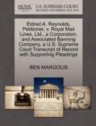 Eldred A. Reynolds, Petitioner, V. Royal Mail Lines, Ltd., a Corporation, and Associated Banning Company, A U.S. Supreme Court Transcript of Record with Supporting Pleadings - Book