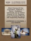 Allied Chemical & Dye Corporation, Petitioner, V. Denis J. McMahon, Individually and as District Director of U.S. Supreme Court Transcript of Record with Supporting Pleadings - Book