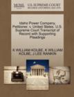 Idaho Power Company, Petitioner, V. United States. U.S. Supreme Court Transcript of Record with Supporting Pleadings - Book