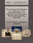 Pan American World Airways, Inc., Petitioner, V. Civil Aeronautics Board. U.S. Supreme Court Transcript of Record with Supporting Pleadings - Book