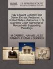 Ray Edward Gondron and Daniel Elchuk, Petitioner, V. United States of America. U.S. Supreme Court Transcript of Record with Supporting Pleadings - Book