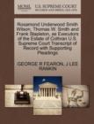 Rosamond Underwood Smith Wilson, Thomas W. Smith and Frank Stapleton, as Executors of the Estate of Cothran U.S. Supreme Court Transcript of Record with Supporting Pleadings - Book