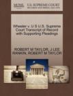Wheeler V. U S U.S. Supreme Court Transcript of Record with Supporting Pleadings - Book