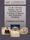C A B V. Pan Am Airways, Inc U.S. Supreme Court Transcript of Record with Supporting Pleadings - Book