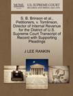 S. B. Brinson Et Al., Petitioners, V. Tomlinson, Director of Internal Revenue for the District of U.S. Supreme Court Transcript of Record with Supporting Pleadings - Book