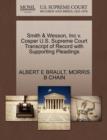 Smith & Wesson, Inc V. Cosper U.S. Supreme Court Transcript of Record with Supporting Pleadings - Book