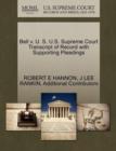 Bell V. U. S. U.S. Supreme Court Transcript of Record with Supporting Pleadings - Book