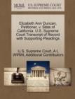 Elizabeth Ann Duncan, Petitioner, v. State of California. U.S. Supreme Court Transcript of Record with Supporting Pleadings - Book