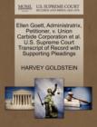 Ellen Goett, Administratrix, Petitioner, V. Union Carbide Corporation et al. U.S. Supreme Court Transcript of Record with Supporting Pleadings - Book