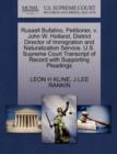 Russell Bufalino, Petitioner, V. John W. Holland, District Director of Immigration and Naturalization Service. U.S. Supreme Court Transcript of Record with Supporting Pleadings - Book