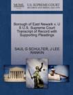 Borough of East Newark V. U S U.S. Supreme Court Transcript of Record with Supporting Pleadings - Book