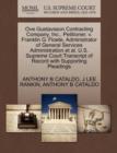 Ove Gustavsson Contracting Company, Inc., Petitioner, V. Franklin G. Floete, Administrator of General Services Administration Et Al. U.S. Supreme Court Transcript of Record with Supporting Pleadings - Book