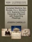 Sociedad Maritima San Nicolas, S A V. Monteiro U.S. Supreme Court Transcript of Record with Supporting Pleadings - Book