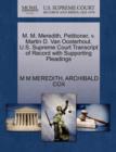 M. M. Meredith, Petitioner, V. Martin D. Van Oosterhout. U.S. Supreme Court Transcript of Record with Supporting Pleadings - Book