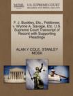 F. J. Buckley, Etc., Petitioner, V. Wynne A. Savage, Etc. U.S. Supreme Court Transcript of Record with Supporting Pleadings - Book