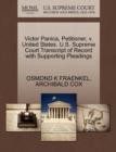 Victor Panica, Petitioner, V. United States. U.S. Supreme Court Transcript of Record with Supporting Pleadings - Book