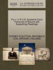 Fry V. U S U.S. Supreme Court Transcript of Record with Supporting Pleadings - Book