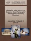 Rehman V. State of Cal. U.S. Supreme Court Transcript of Record with Supporting Pleadings - Book