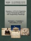 Dowery V. U S U.S. Supreme Court Transcript of Record with Supporting Pleadings - Book