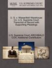 U. S. V. Wiesenfeld Warehouse Co. U.S. Supreme Court Transcript of Record with Supporting Pleadings - Book