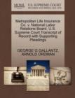 Metropolitan Life Insurance Co. V. National Labor Relations Board. U.S. Supreme Court Transcript of Record with Supporting Pleadings - Book
