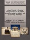 City of Detroit V. Theatre Control Corp U.S. Supreme Court Transcript of Record with Supporting Pleadings - Book