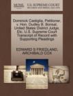 Dominick Castiglia, Petitioner, V. Hon. Dudley B. Bonsal, United States District Judge, Etc. U.S. Supreme Court Transcript of Record with Supporting Pleadings - Book