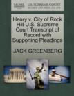 Henry V. City of Rock Hill U.S. Supreme Court Transcript of Record with Supporting Pleadings - Book