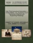 Utah Pharmaceutical Association V. United States. U.S. Supreme Court Transcript of Record with Supporting Pleadings - Book