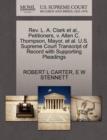 Rev. L. A. Clark Et Al., Petitioners, V. Allen C. Thompson, Mayor, Et Al. U.S. Supreme Court Transcript of Record with Supporting Pleadings - Book