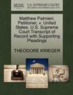Matthew Palmieri, Petitioner, V. United States. U.S. Supreme Court Transcript of Record with Supporting Pleadings - Book