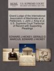 Grand Lodge of the International Association of Machinists et al., Petitioners, V. John J. King et al. U.S. Supreme Court Transcript of Record with Supporting Pleadings - Book