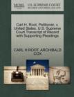 Carl H. Root, Petitioner, V. United States. U.S. Supreme Court Transcript of Record with Supporting Pleadings - Book