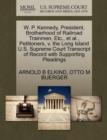 W. P. Kennedy, President, Brotherhood of Railroad Trainmen, Etc., et al., Petitioners, V. the Long Island U.S. Supreme Court Transcript of Record with Supporting Pleadings - Book