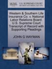Western & Southern Life Insurance Co. V. National Labor Relations Board. U.S. Supreme Court Transcript of Record with Supporting Pleadings - Book