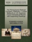 The Pennsylvania Railroad Company, Petitioner, V. United States et al. U.S. Supreme Court Transcript of Record with Supporting Pleadings - Book