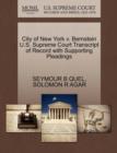 City of New York V. Bernstein U.S. Supreme Court Transcript of Record with Supporting Pleadings - Book