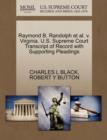 Raymond B. Randolph et al. V. Virginia. U.S. Supreme Court Transcript of Record with Supporting Pleadings - Book