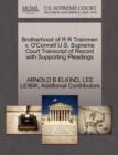 Brotherhood of R R Trainmen V. O'Connell U.S. Supreme Court Transcript of Record with Supporting Pleadings - Book