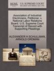 Association of Industrial Electricians, Petitioner, V. National Labor Relations Board. U.S. Supreme Court Transcript of Record with Supporting Pleadings - Book
