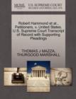 Robert Hammond Et Al., Petitioners, V. United States. U.S. Supreme Court Transcript of Record with Supporting Pleadings - Book