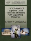 U. S. V. Sweet U.S. Supreme Court Transcript of Record with Supporting Pleadings - Book