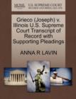 Grieco (Joseph) V. Illinois U.S. Supreme Court Transcript of Record with Supporting Pleadings - Book
