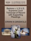 Bartone V. U S U.S. Supreme Court Transcript of Record with Supporting Pleadings - Book