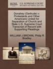 Donahey (Gertrude) V. Protestants and Other Americans United for Separation of Church and State U.S. Supreme Court Transcript of Record with Supporting Pleadings - Book
