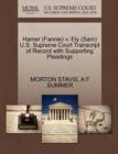 Hamer (Fannie) V. Ely (Sam) U.S. Supreme Court Transcript of Record with Supporting Pleadings - Book