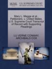 Mary L. Megge Et Al., Petitioners, V. United States. U.S. Supreme Court Transcript of Record with Supporting Pleadings - Book