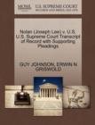 Nolan (Joseph Lee) V. U.S. U.S. Supreme Court Transcript of Record with Supporting Pleadings - Book